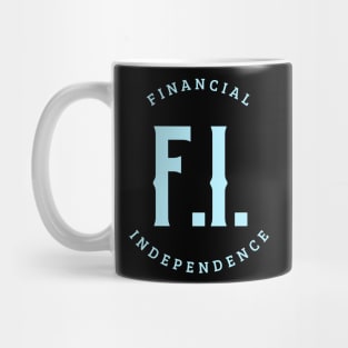 Financial Independence Mug